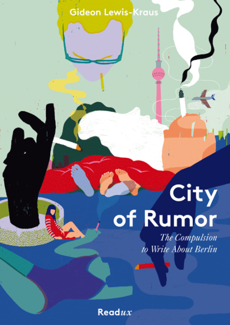 Cover: Lewis-Kraus City of Rumour