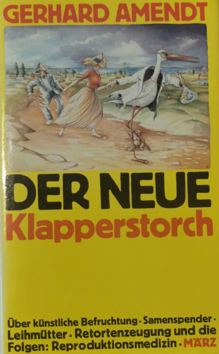 Gerhard Amendt, Der Klapperstorch