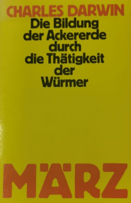 Charles Darwin, Die Bildung der Ackererde