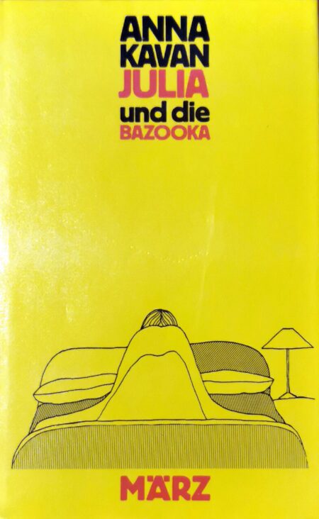 Cover: Anna Kavan, Julia und die Bazooka