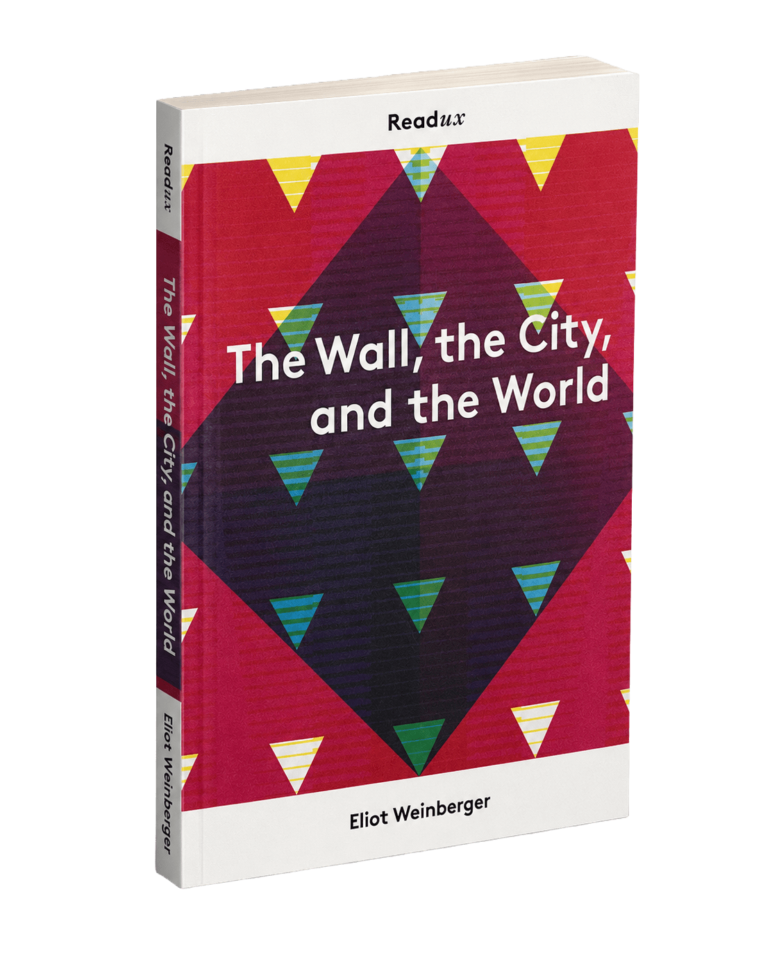 Cover Weinberger The Wall, the City, and the World Cover Weinberger The Wall, the City, and the World